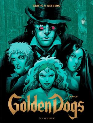 Golden dogs tome 2