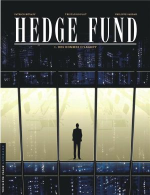 Hedge Fund tome 1