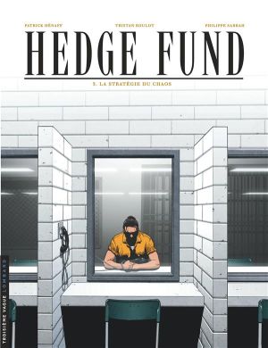 Hedge Fund tome 3