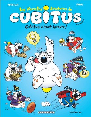 les nouvelles aventures de Cubitus tome 10 - Cubitus a tout inventé