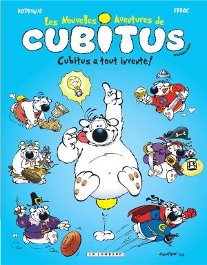 les nouvelles aventures de Cubitus tome 10 - Cubitus a tout inventé les nouvelles aventures de Cubitus tome 10 - Cubitus a tout inventé