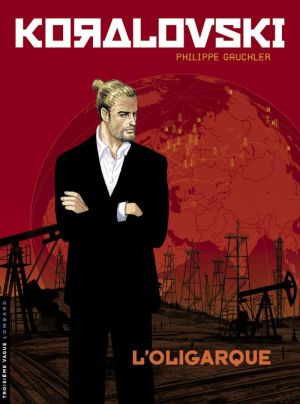 Koralovski tome 1 - l'oligarque