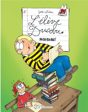 L'élève Ducobu tome 21 - In-cu-ra-ble !