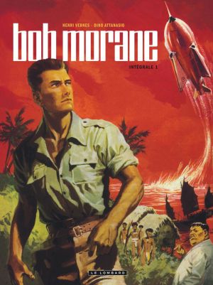 Bob Morane intégrale nouvelle version tome 1