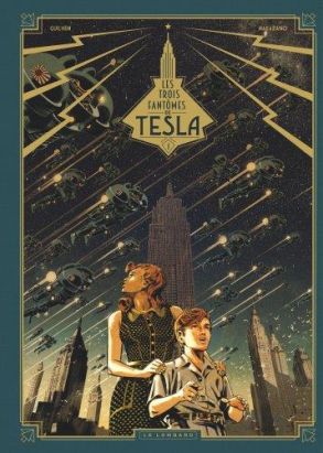 Les trois fantômes de Tesla tome 1