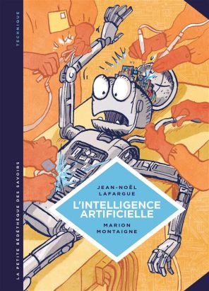 La petite bédéthèque des savoirs tome 1 - L'intelligence artificielle La petite bédéthèque des savoirs tome 1 - L'intelligence artificielle
