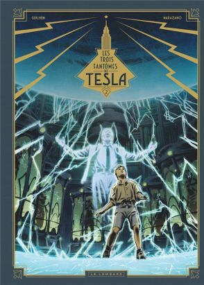 Les trois fantômes de Tesla tome 2