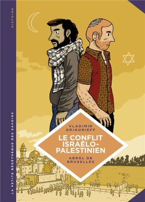 La petite bédéthèque des savoirs tome 18 - Le conflit israélo-palestinien