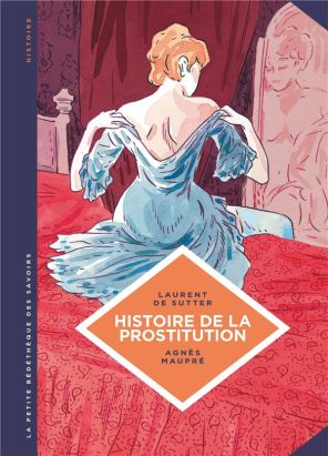 La petite bédéthèque des savoirs tome 10 - Histoire de la prostitution