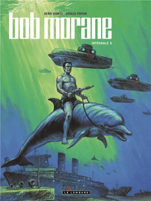 Bob Morane - intégrale nouvelle version tome 5