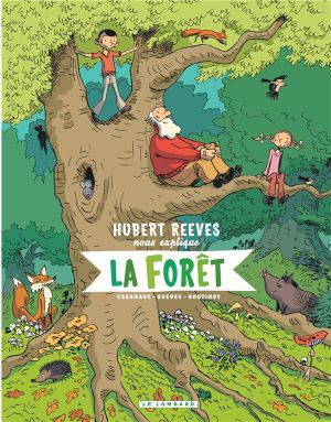 Hubert Reeves nous explique tome 2 - La forêt