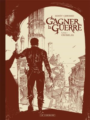 Gagner la guerre - noir & blanc tome 1