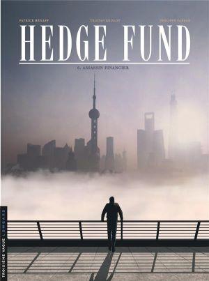 Hedge fund tome 6