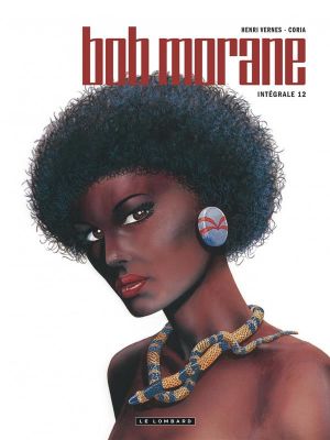 Bob Morane - intégrale nouvelle version tome 12