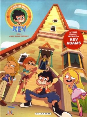 Le monde selon Kev tome 1
