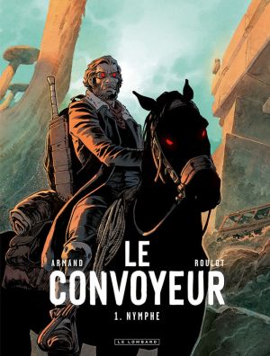 Le convoyeur tome 1