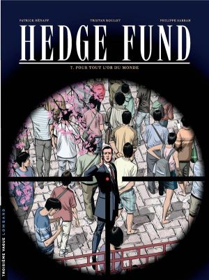 Hedge fund tome 7