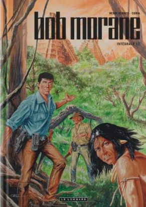 Bob Morane intégrale nouvelle version tome 17