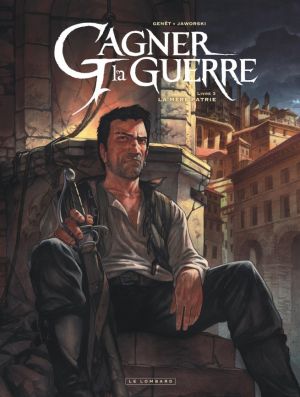 Gagner la guerre tome 3