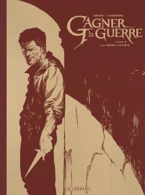 Gagner la guerre - noir et blanc tome 3