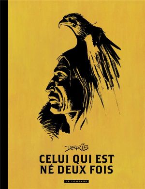Celui qui est né deux fois - intégrale