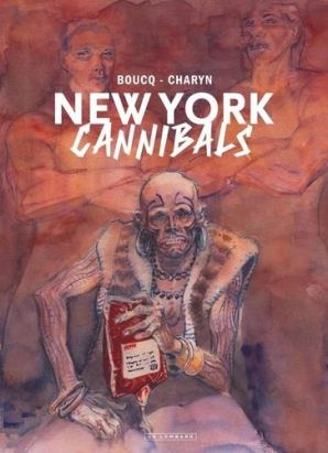 New York cannibals - éd. spéciale