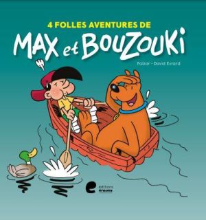 4 folles aventures de Max et Bouzouki 4 folles aventures de Max et Bouzouki