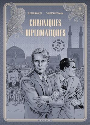 Chroniques diplomatiques tome 1 (édition spéciale n&b)