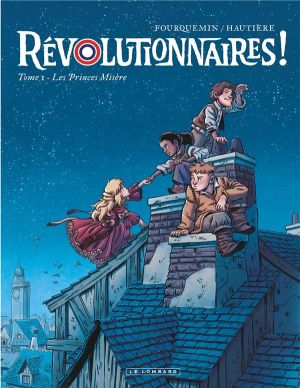 Révolutionnaires ! tome 1