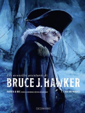 Les nouvelles aventures de Bruce J. Hawker tome 1