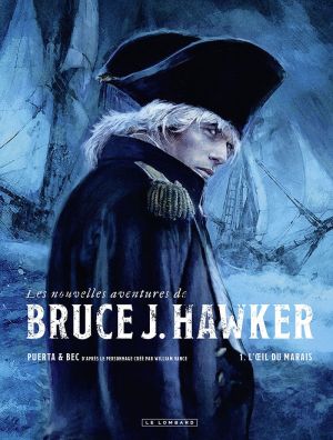 Les nouvelles aventures de Bruce J. Hawker tome 1 + ex-libris offert