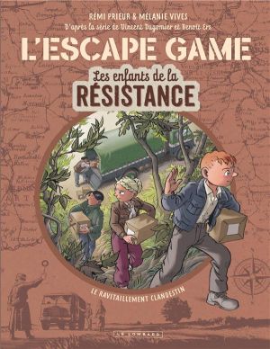 L'escape game - les enfants de la résistance tome 2