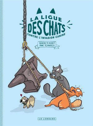 La ligue des chats tome 2 - La ligue des chats contre l'invasion canine