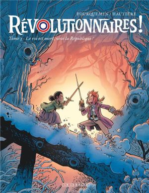 Révolutionnaires ! tome 3