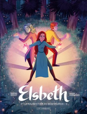 Elsbeth et la malédiction du beau silence tome 2 Elsbeth et la malédiction du beau silence tome 2
