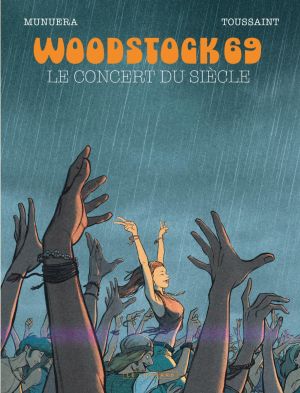 Le concert du siècle - Woodstock 69 + ex-libris offert Le concert du siècle - Woodstock 69 + ex-libris offert
