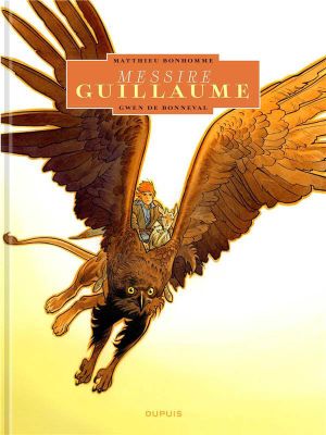 Messire Guillaume - intégrale