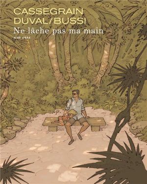 Ne lâche pas ma main (édition spéciale)