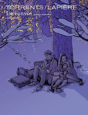 Le convoi - intégrale