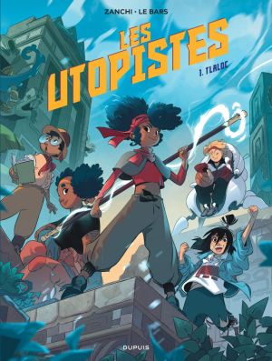 Les Utopistes tome 1 Les Utopistes tome 1
