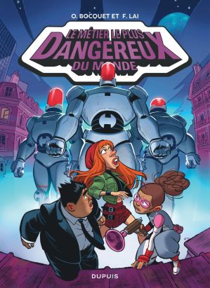 Le métier le plus dangereux du monde tome 3