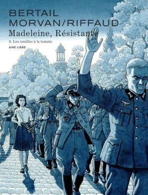 Madeleine, résistante tome 3 (édition spéciale)