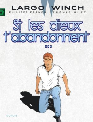 Largo Winch tome 25 (édition documentée) + ex-libris offert  Largo Winch tome 25 (édition documentée) + ex-libris offert