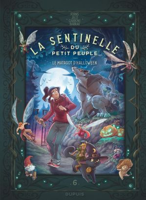 La sentinelle du petit peuple tome 6