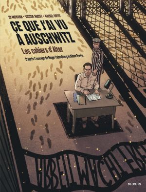 Ce que j'ai vu à Auschwitz - Les cahiers d'Alter + ex-libris offert