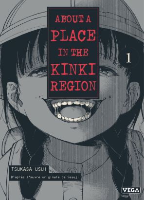 About a place in the Kinki region tome 1