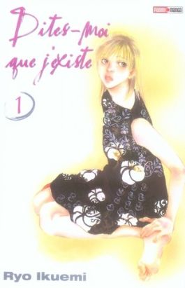 dites-moi que j'existe tome 1