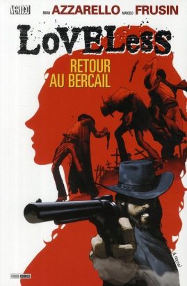 loveless tome 1 - retour au bercail