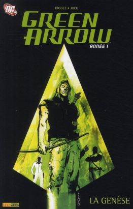 green arrow tome 1 - la génèse