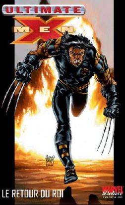 ultimate x-men tome 3 - le retour du roi ultimate x-men tome 3 - le retour du roi